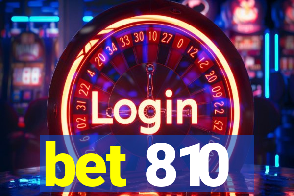 bet 810